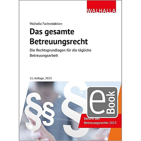 Das gesamte Betreuungsrecht, Walhalla Fachredaktion