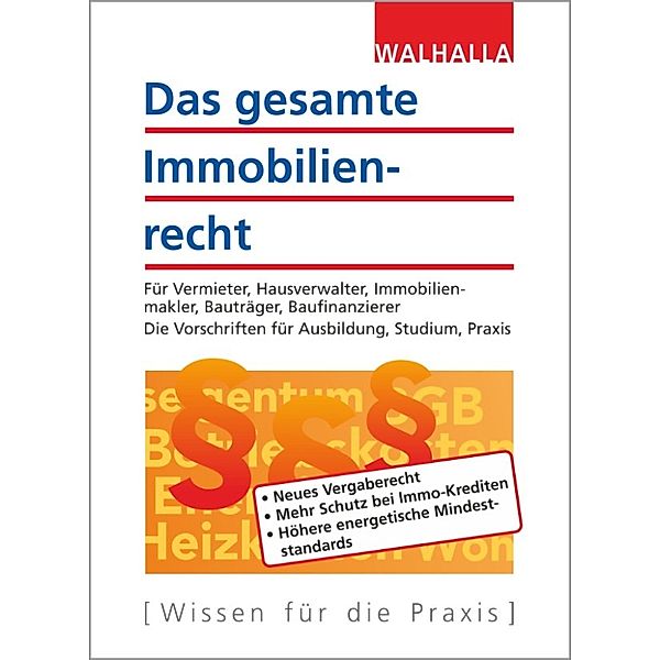 Das gesamte Immobilienrecht 2016, Walhalla Fachredaktion