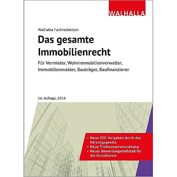 Das gesamte Immobilienrecht, Walhalla Fachredaktion