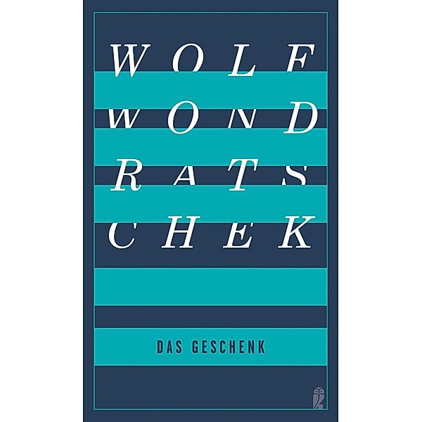 Das Geschenk, Wolf Wondratschek