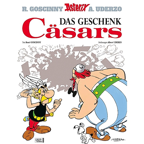 Das Geschenk Cäsars / Asterix Bd.21, Albert Uderzo, René Goscinny