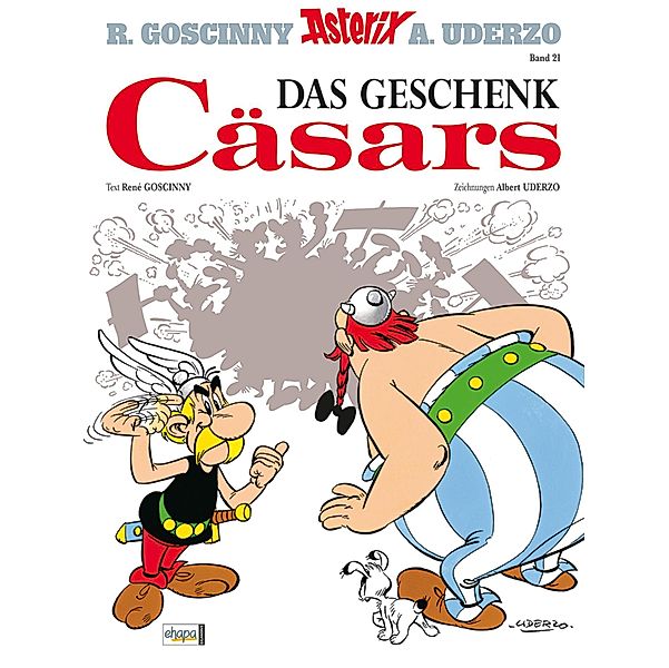 Das Geschenk Cäsars / Asterix Bd.21, René Goscinny