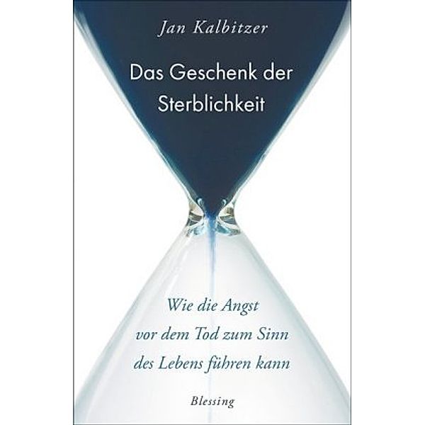 Das Geschenk der Sterblichkeit, Jan Kalbitzer