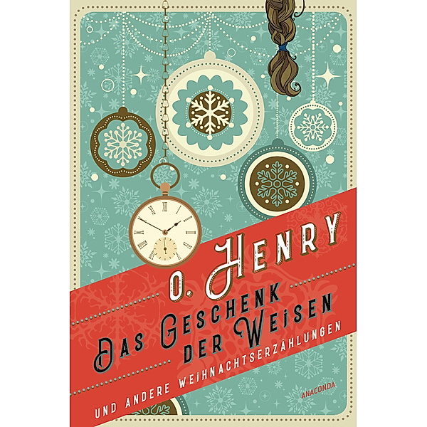 Das Geschenk der Weisen und andere Weihnachtserzählungen, O. Henry
