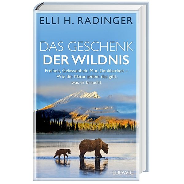 Das Geschenk der Wildnis, Elli H. Radinger