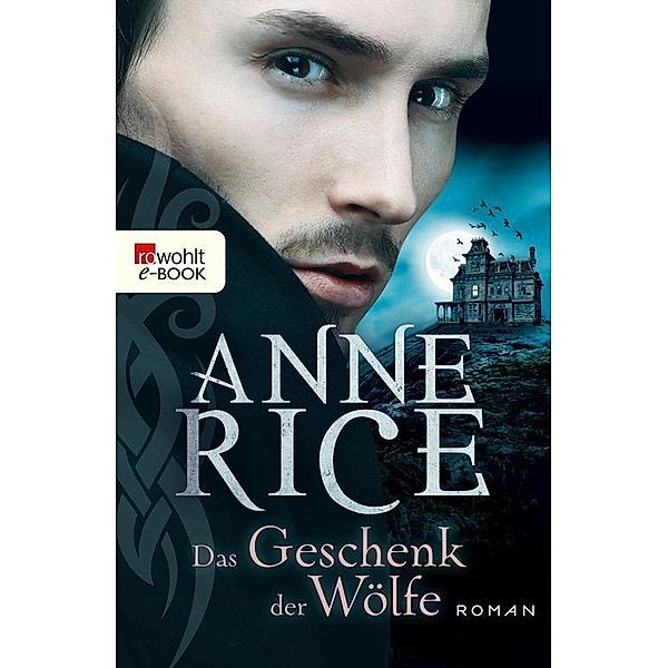 Das Geschenk der Wölfe, Anne Rice