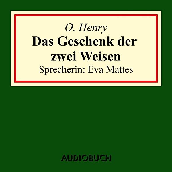 Das Geschenk der zwei Weisen, O. Henry