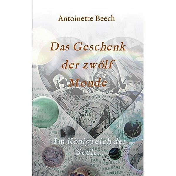 Das Geschenk der zwölf Monde, Antoinette Beech