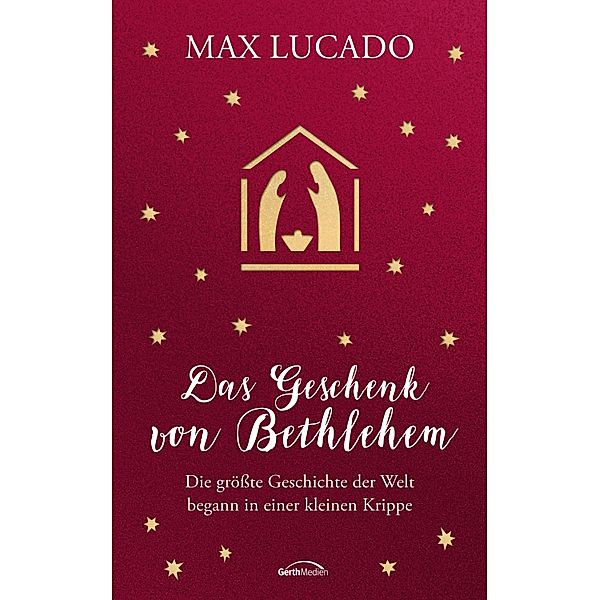 Das Geschenk von Bethlehem, Max Lucado