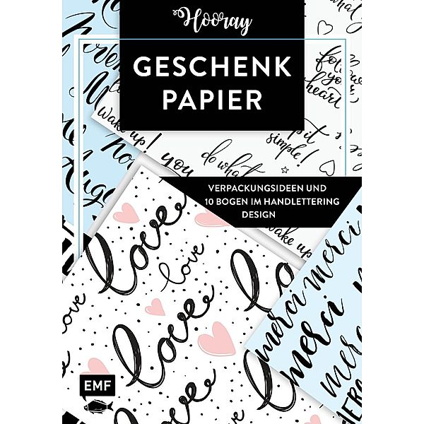 Das Geschenkpapier-Set - Hooray: Verpackungsideen und 10 Bogen im Handlettering Design