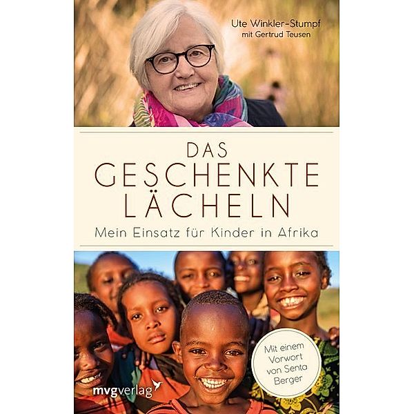 Das geschenkte Lächeln, Ute Winkler-Stumpf, Gertrud Teusen