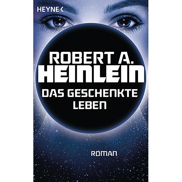 Das geschenkte Leben, Robert A. Heinlein