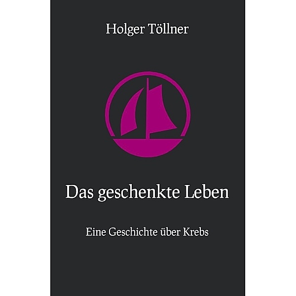 Das geschenkte Leben, Holger Töllner