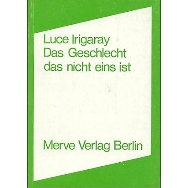 Das Geschlecht das nicht eins ist, Luce Irigaray