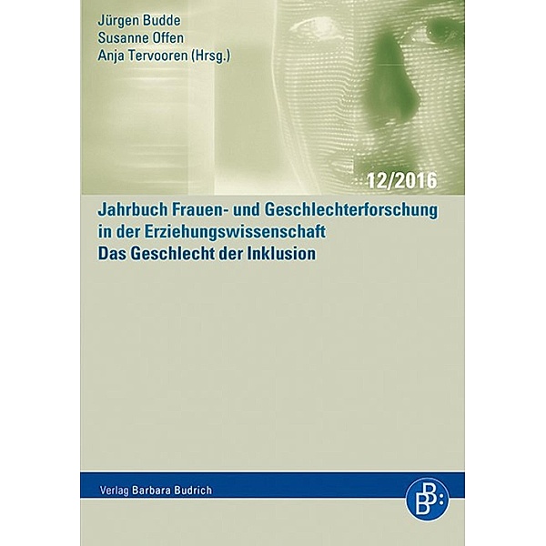 Das Geschlecht der Inklusion / Jahrbuch Frauen- und Geschlechterforschung in der Erziehungswissenschaft Bd.12