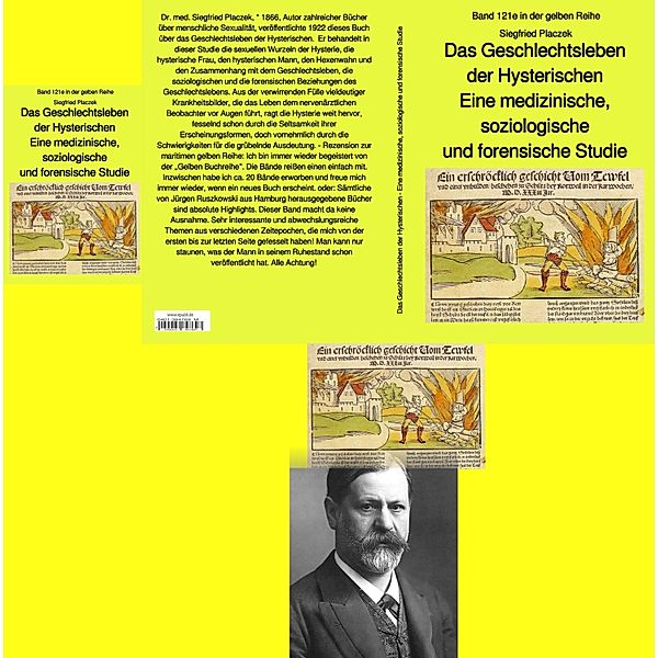 Das Geschlechtsleben der Hysterischen - eine medizinische, soziologische und forensische Studie / gelbe Reihe Bd.121, Siegfried Placzek