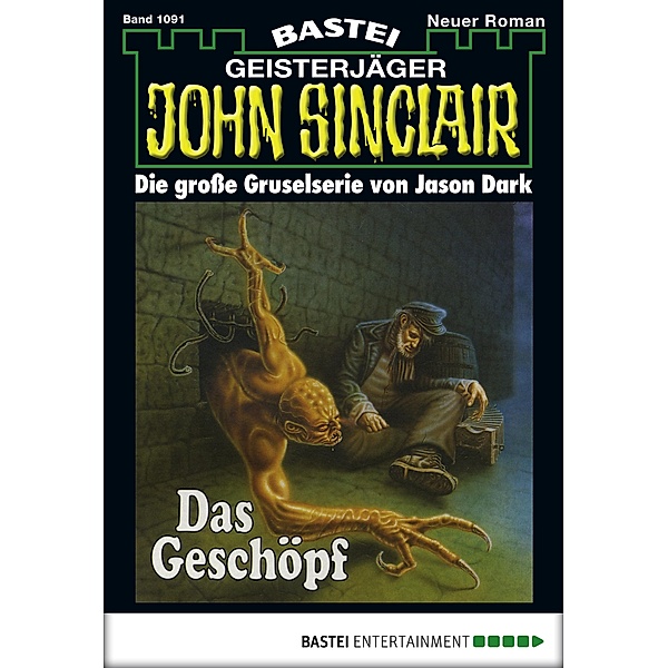 Das Geschöpf / John Sinclair Bd.1091, Jason Dark