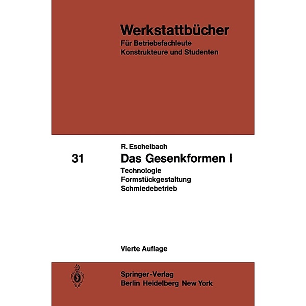 Das Gesenkformen I / Werkstattbücher Bd.31, R. Eschelbach