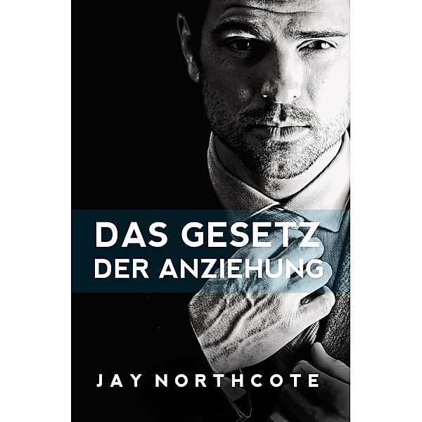 Das Gesetz der Anziehung, Jay Northcote