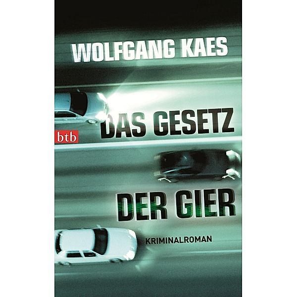 Das Gesetz der Gier, Wolfgang Kaes