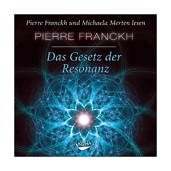 Das Gesetz der Resonanz, Hörbuch, Pierre Franckh