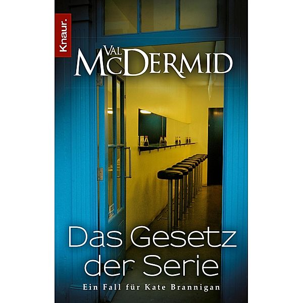 Das Gesetz der Serie / Kate Brannigan Bd.6, Val McDermid