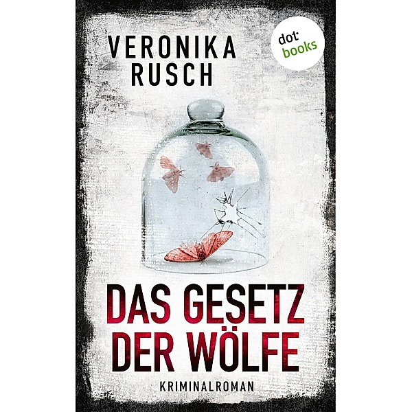 Das Gesetz der Wölfe / Clara Niklas Bd.1, Veronika Rusch
