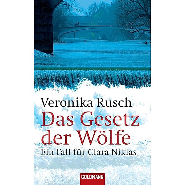 Das Gesetz der Wölfe / Rechtsanwältin Clara Niklas Bd.1, Veronika Rusch