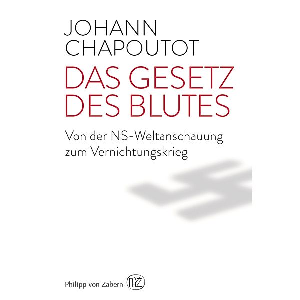 Das Gesetz des Blutes, Johann Chapoutot