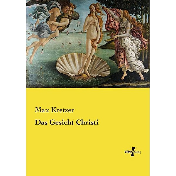 Das Gesicht Christi, Max Kretzer