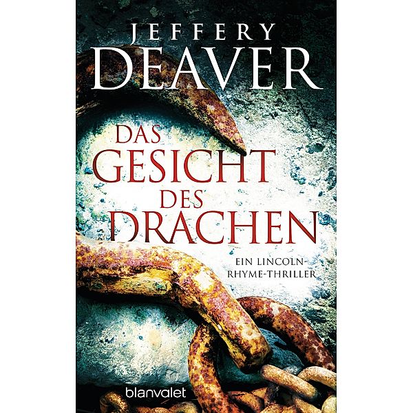 Das Gesicht des Drachen / Lincoln Rhyme Bd.4, Jeffery Deaver