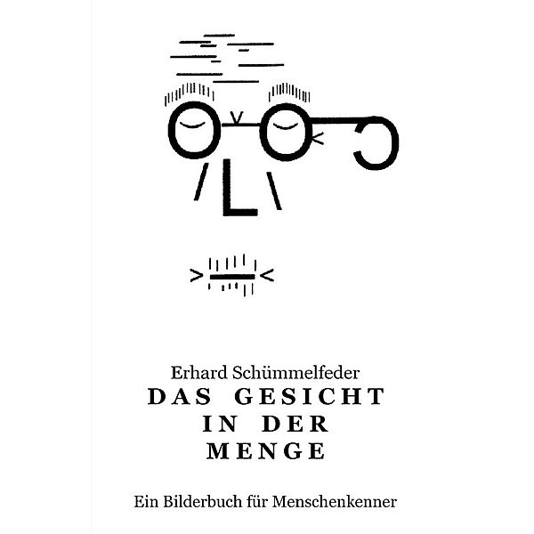 Das Gesicht in der Menge, Erhard Schümmelfeder