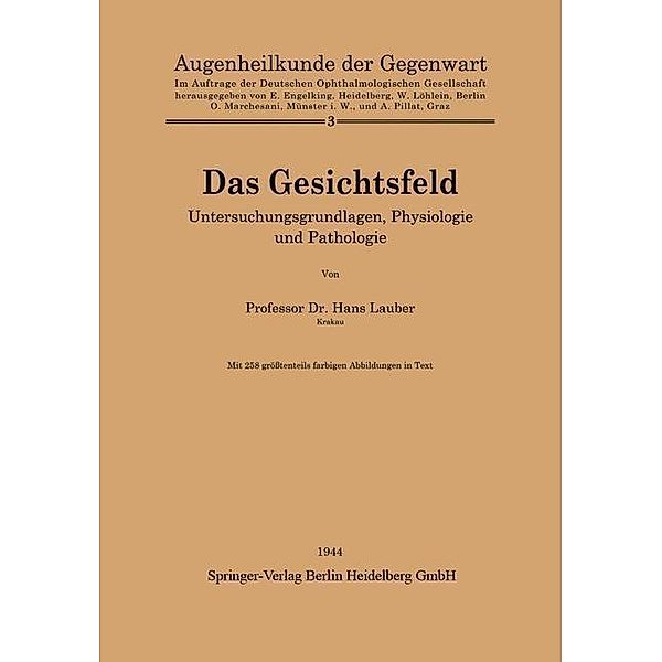 Das Gesichtsfeld / Augenheilkunde der Gegenwart Bd.3, Hans L. Lauber