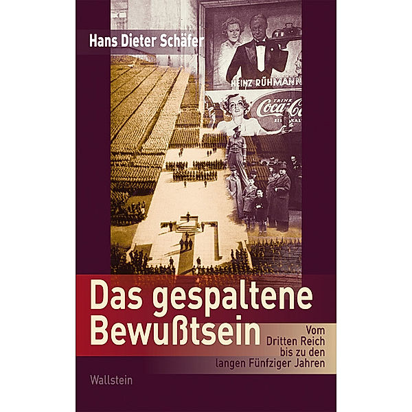 Das gespaltene Bewußtsein, Hans Dieter Schäfer