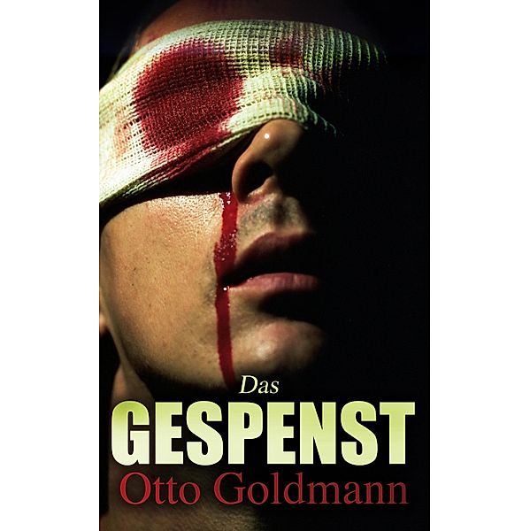 Das Gespenst, Otto Goldmann