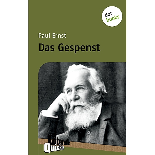 Das Gespenst - Literatur-Quickie / Literatur-Quickies Bd.19, Paul Ernst