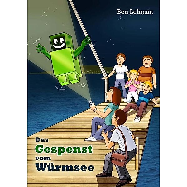 Das Gespenst vom Würmsee, Ben Lehman