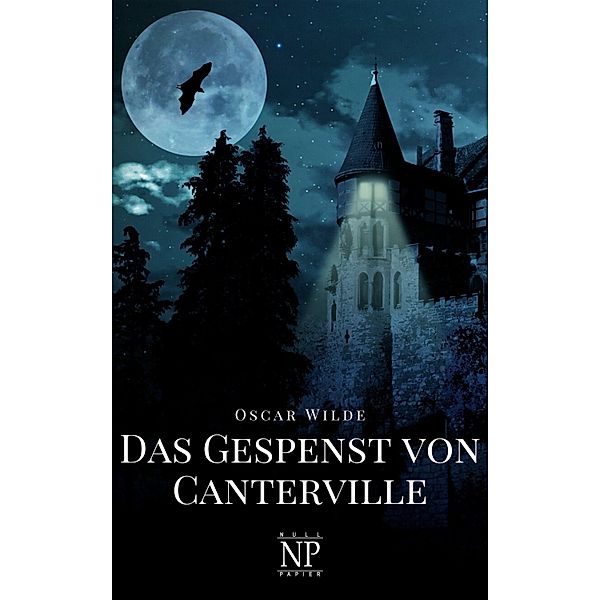 Das Gespenst von Canterville und fünf andere Erzählungen / Horror bei Null Papier, Oscar Wilde