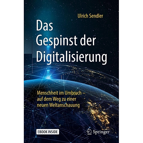Das Gespinst der Digitalisierung, Ulrich Sendler