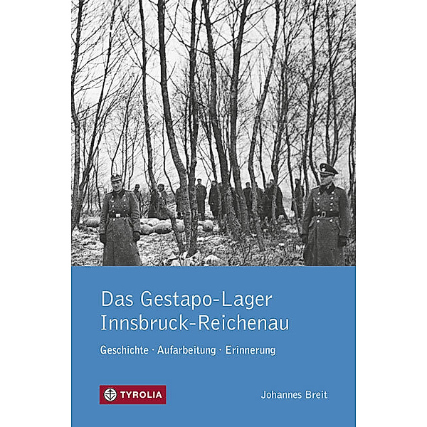Das Gestapo-Lager Innsbruck-Reichenau, Johannes Breit