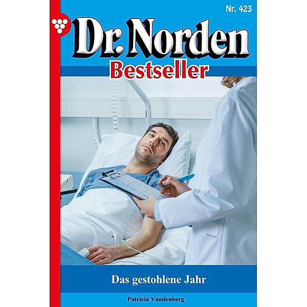Das gestohlene Jahr / Dr. Norden Bestseller Bd.423, Patricia Vandenberg
