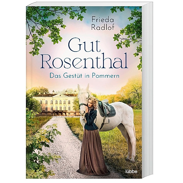 Das Gestüt in Pommern / Gut Rosenthal Bd.1, Frieda Radlof