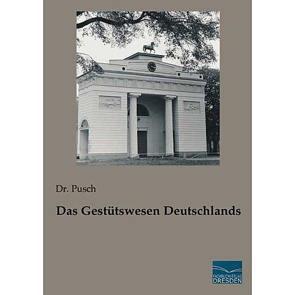 Das Gestütswesen Deutschlands, Pusch