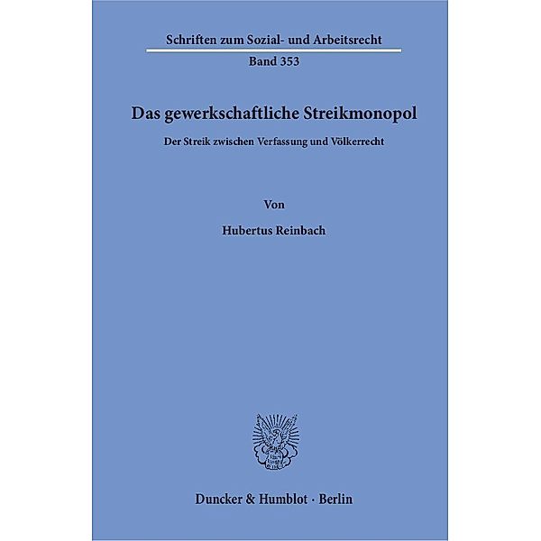 Das gewerkschaftliche Streikmonopol., Hubertus Reinbach