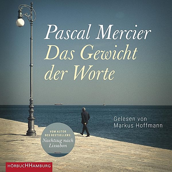 Das Gewicht der Worte, Pascal Mercier