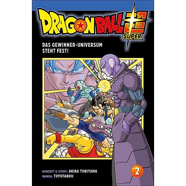 Das Gewinner-Universum steht fest! / Dragon Ball Super Bd.2, Akira Toriyama, Toyotarou