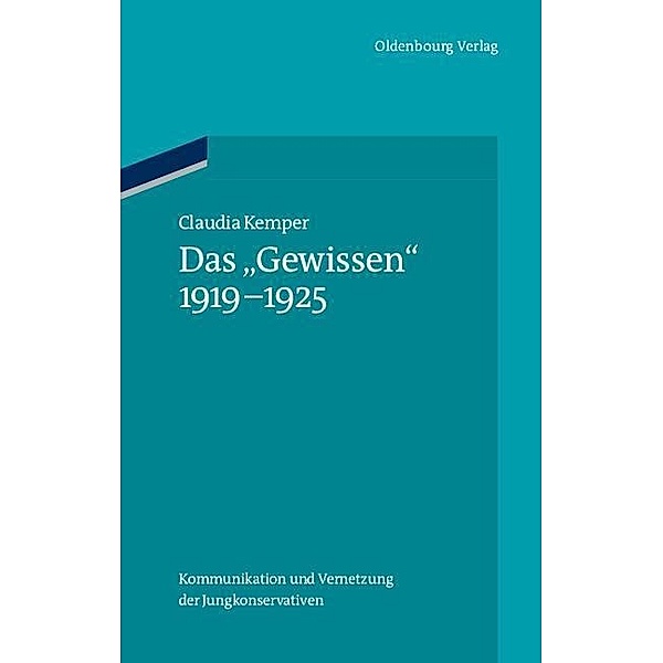 Das Gewissen 1919-1925 / Ordnungssysteme Bd.36, Claudia Kemper