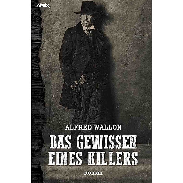 DAS GEWISSEN EINES KILLERS, Alfred Wallon