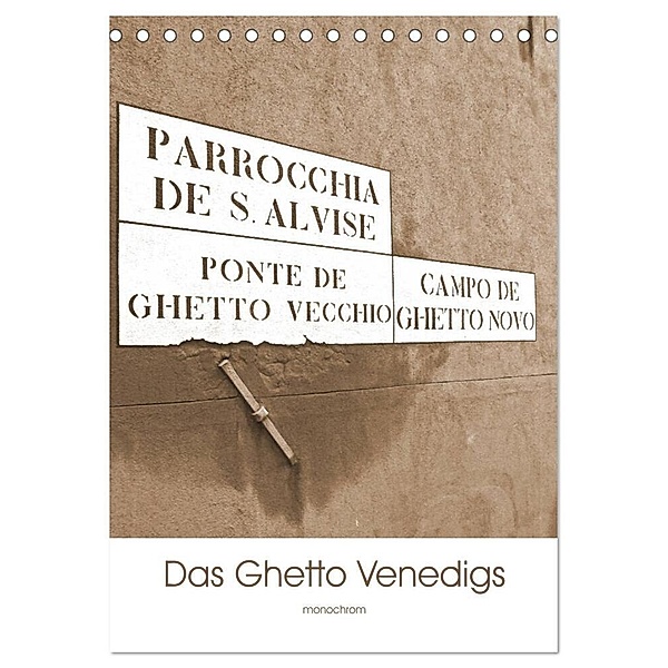 Das Ghetto Venedigs (Tischkalender 2024 DIN A5 hoch), CALVENDO Monatskalender, Claudia Schimon