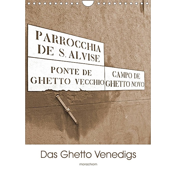 Das Ghetto Venedigs (Wandkalender 2023 DIN A4 hoch), Claudia Schimon